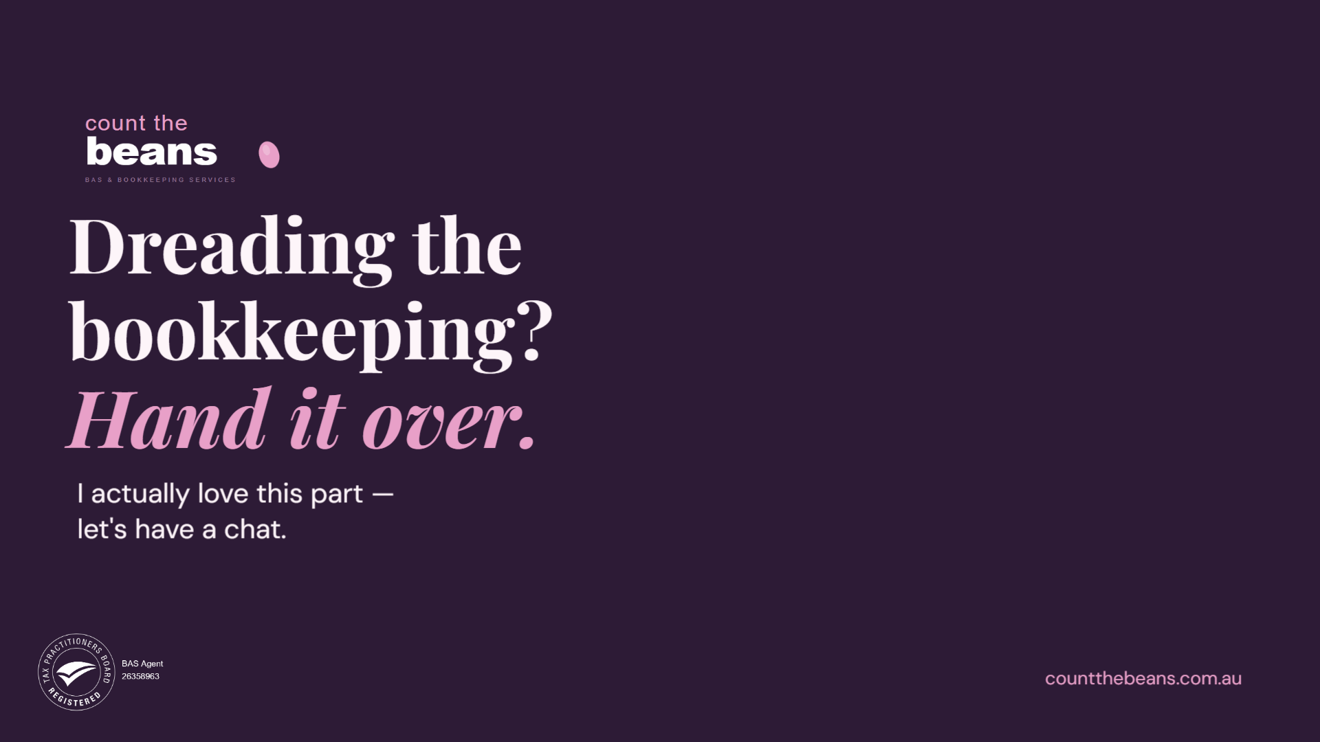Count The Beans poster: Dreading the bookkeeping? Hand it over. I actually love this part — let’s have a chat.